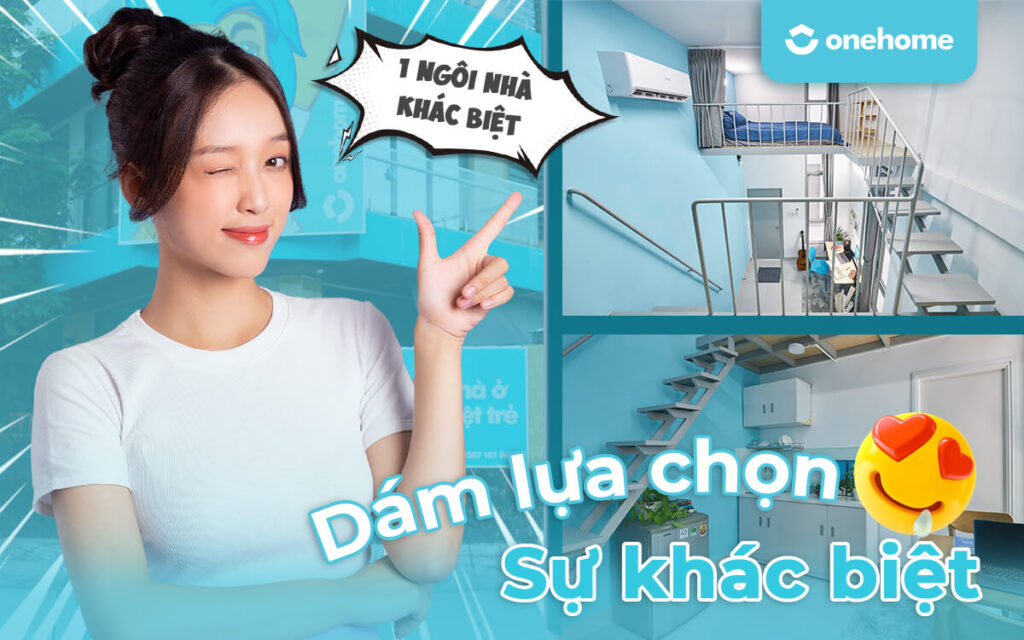 Tôi độc đáo - tôi khác biệt - tôi dám chọn cho mình 1 cách sống riêng - Onehome